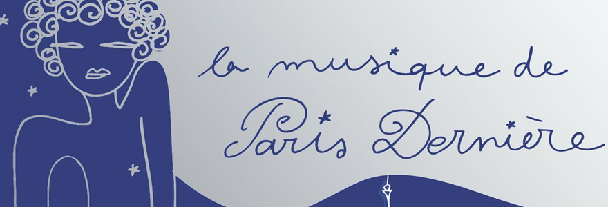 La musique de Paris Dernière